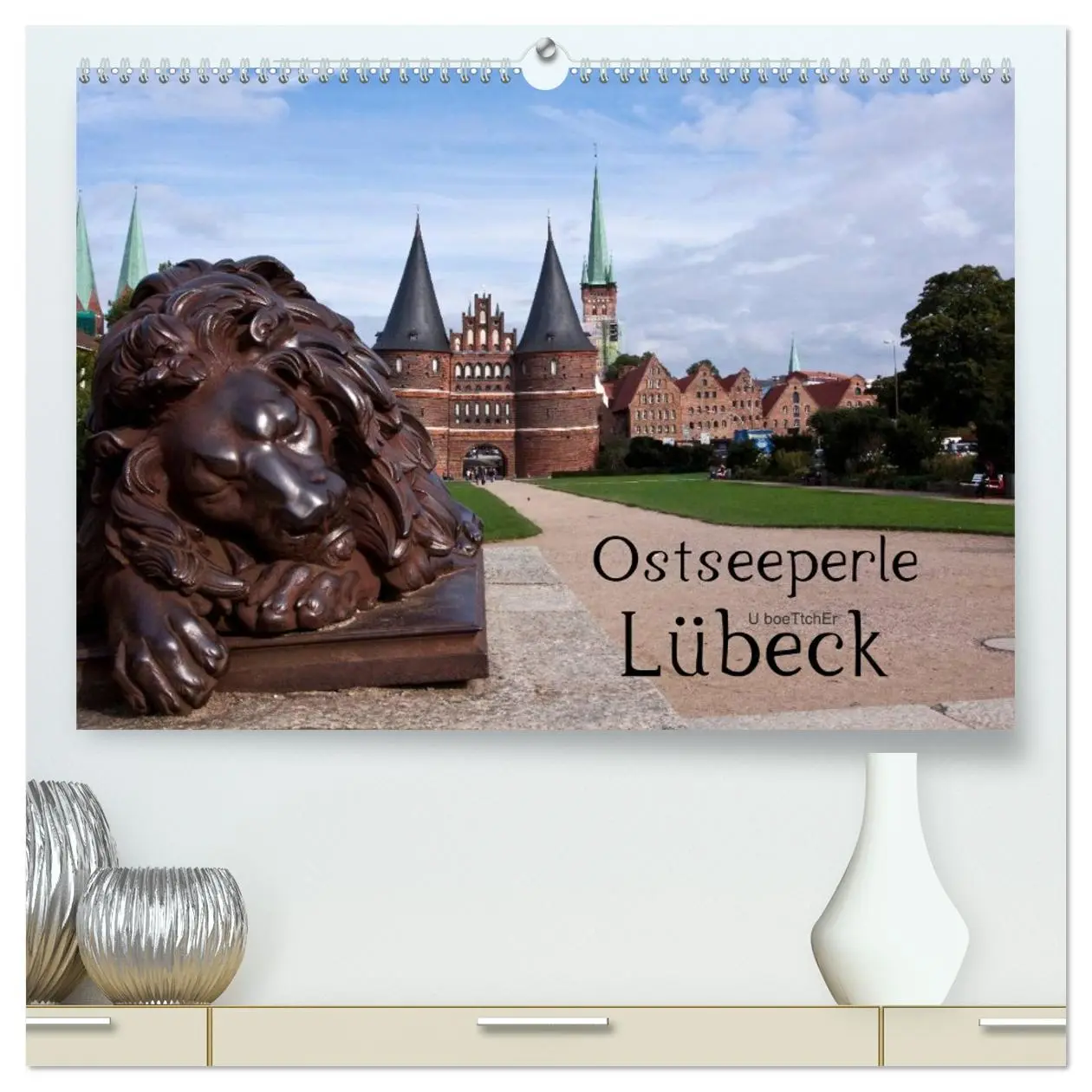 Cover: 9783516009378 | Ostseeperle Lübeck (hochwertiger Premium Wandkalender 2026 DIN A2...