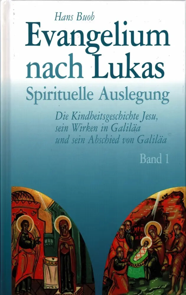 Cover: 9783935189378 | Evangelium nach Lukas Band 1 | Hans Buob | Buch | 289 S. | Deutsch