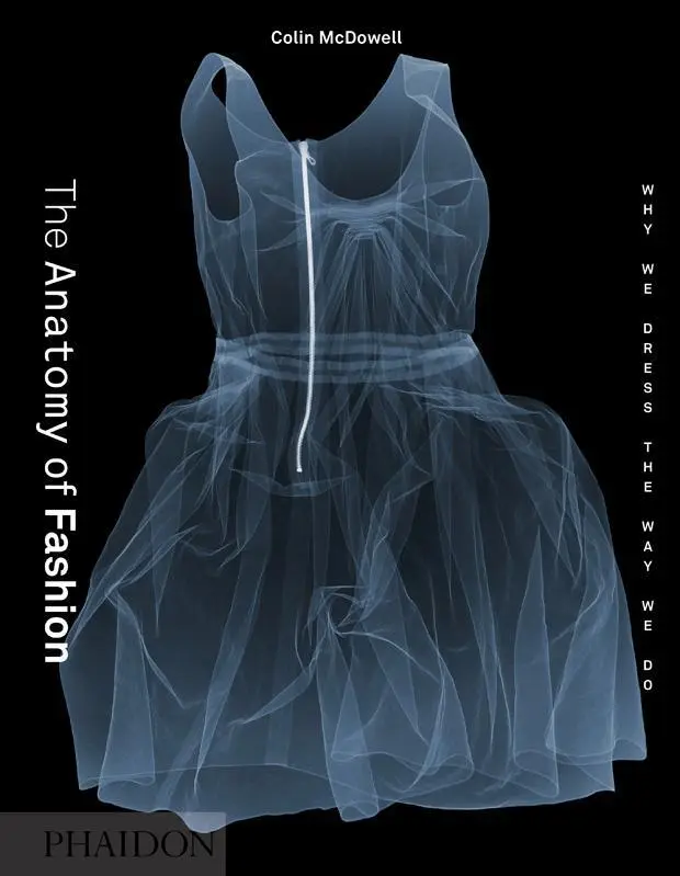 Cover: 9780714849478 | The Anatomy of Fashion | Why We Dress the Way We Do | Colin Mcdowell