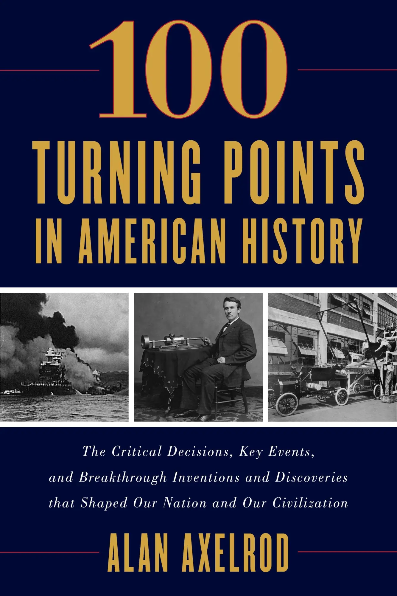 Cover: 9781493059478 | 100 Turning Points in American History | Alan Axelrod | Taschenbuch