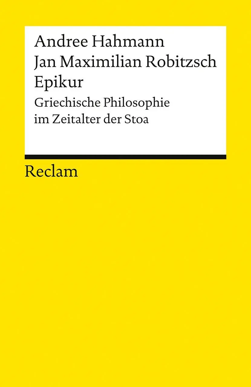 Cover: 9783150149478 | Epikur. Griechische Philosophie im Zeitalter der Stoa | Taschenbuch