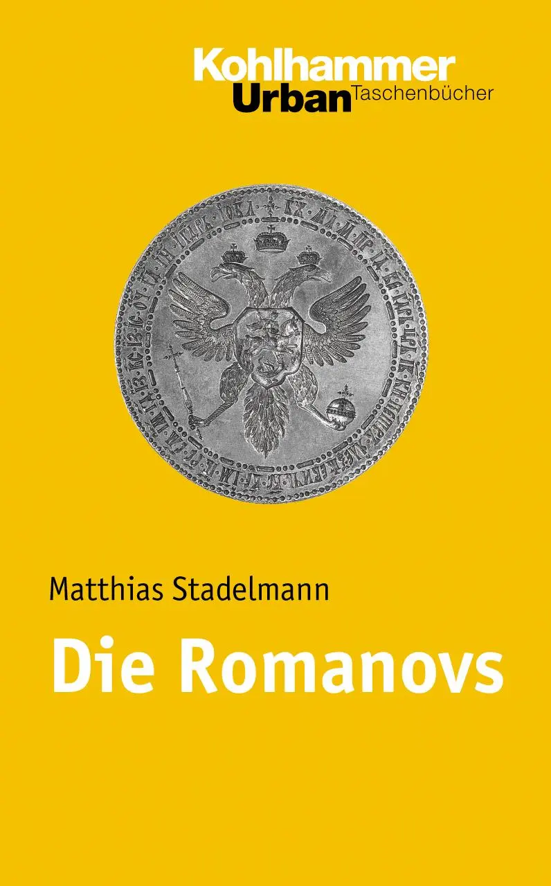 Cover: 9783170189478 | Die Romanovs | Urban-Taschenbücher 620 | Matthias Stadelmann | Buch