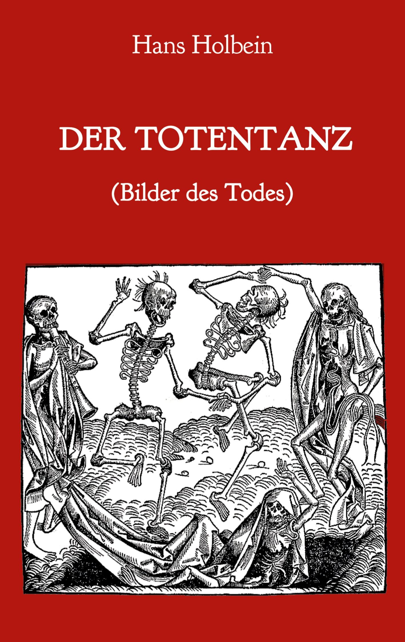 Cover: 9783750499478 | Der Totentanz (Bilder des Todes) | Hans Holbein | Taschenbuch | 120 S.