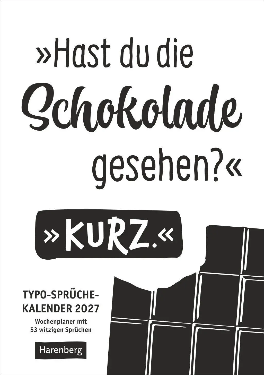 Cover: 9783840039478 | Typo-Sprüche-Kalender s/w Wochenplaner 2027 - mit 53 witzigen Sprüchen