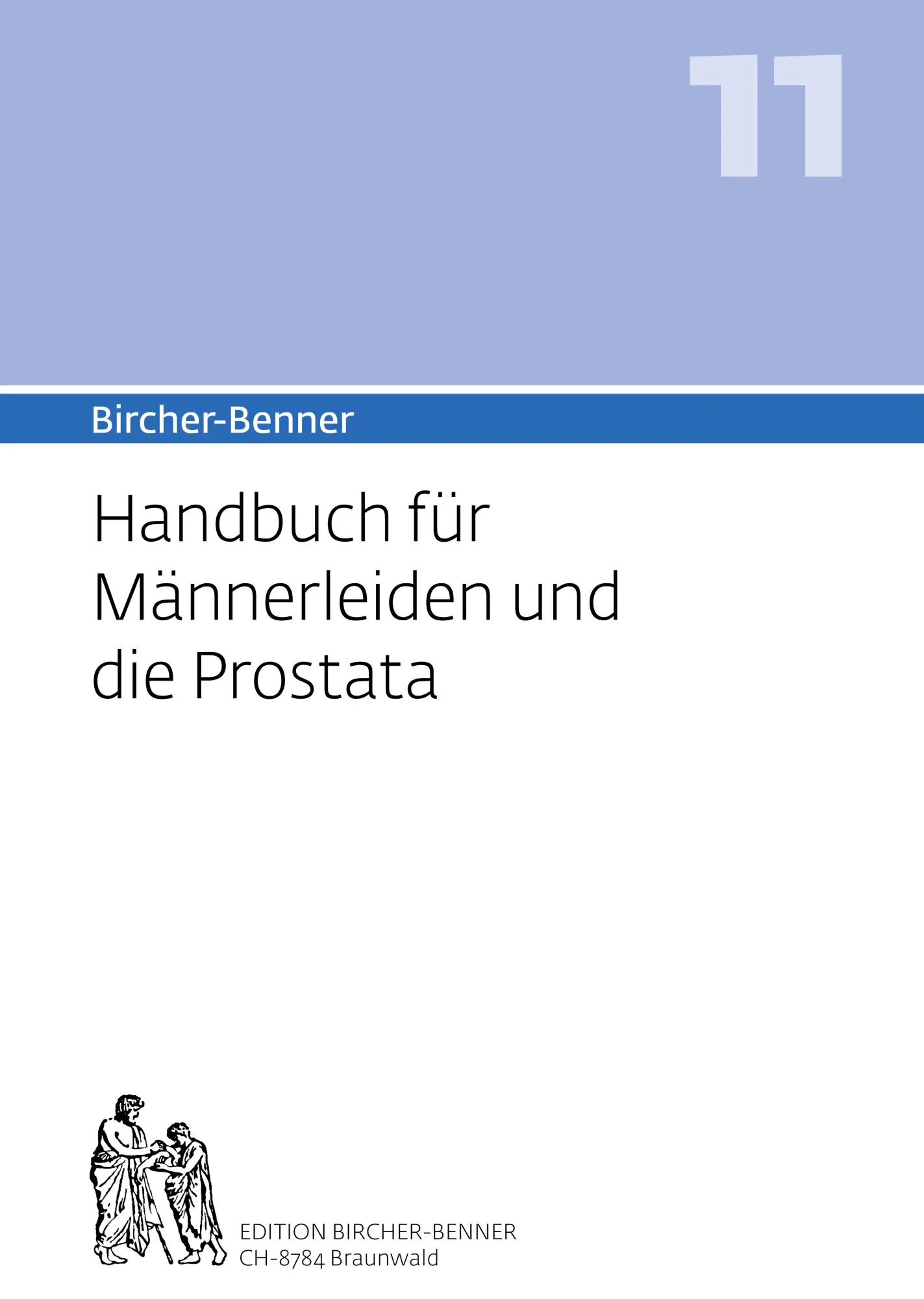 Cover: 9783906089478 | Bircher-Benner 11 | Handbuch für Männerleiden und die Prostata | Buch