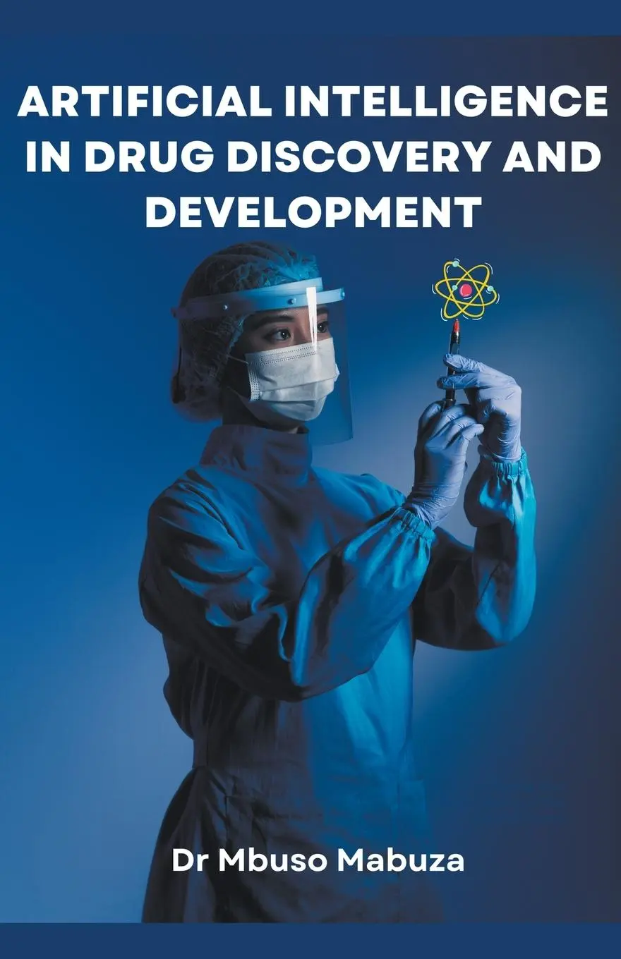 Cover: 9798223379478 | Artificial Intelligence In Drug Discovery And Development | Mabuza