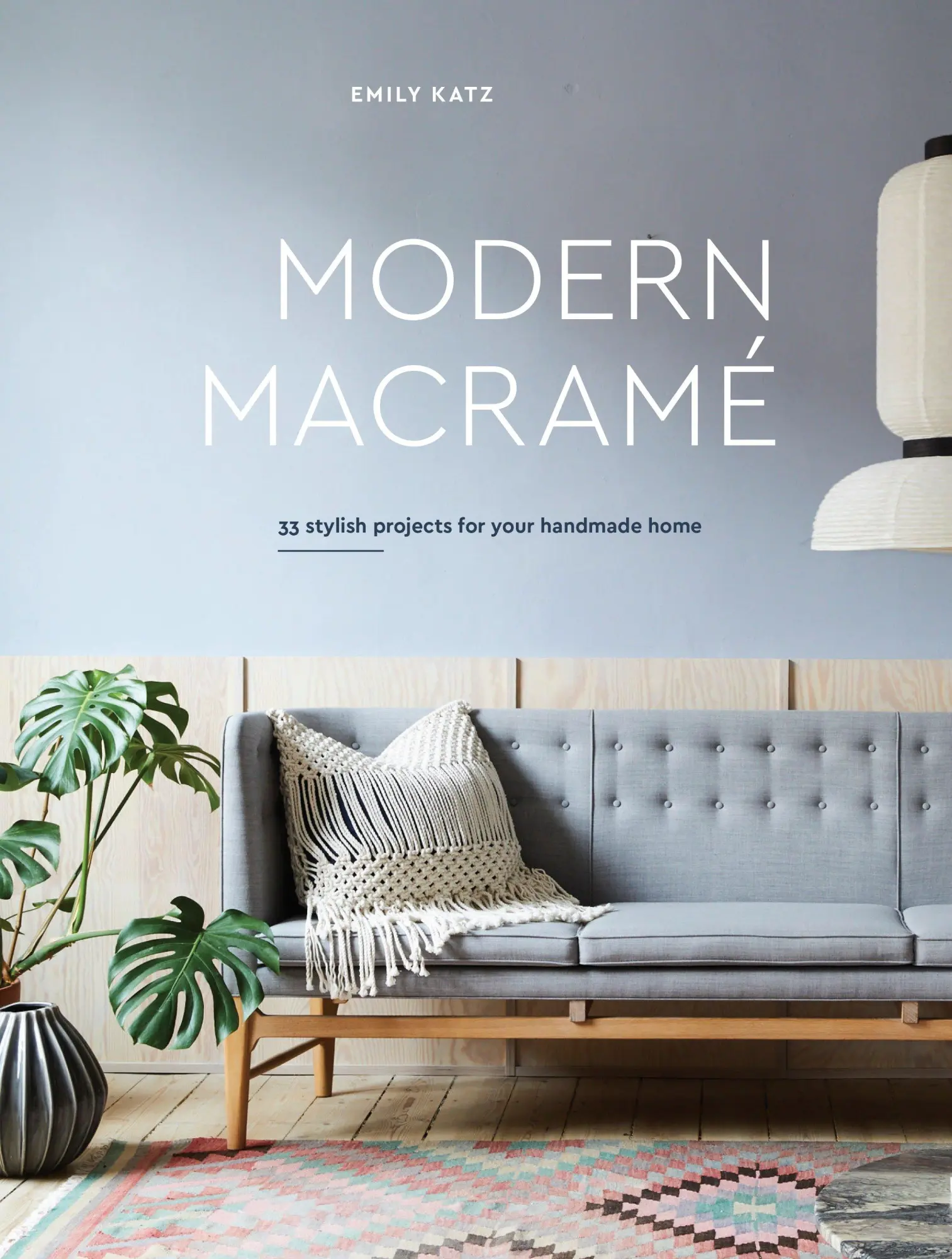 Cover: 9780399579578 | Modern Macrame | 33 Stylish Projects for Your Handmade Home | Katz Cover: 9780399579578 | Modern Macrame | 33 Stylish Projects for Your Handmade Home | Katz