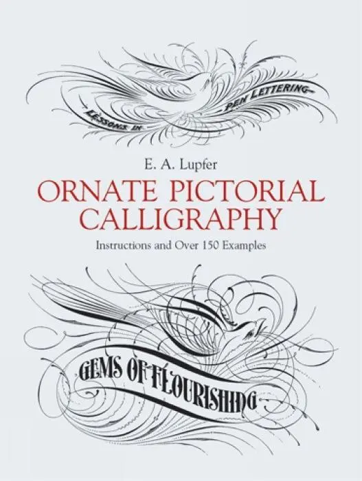 Cover: 9780486219578 | Ornate Pictorial Calligraphy | Instructions and Over 150 Examples