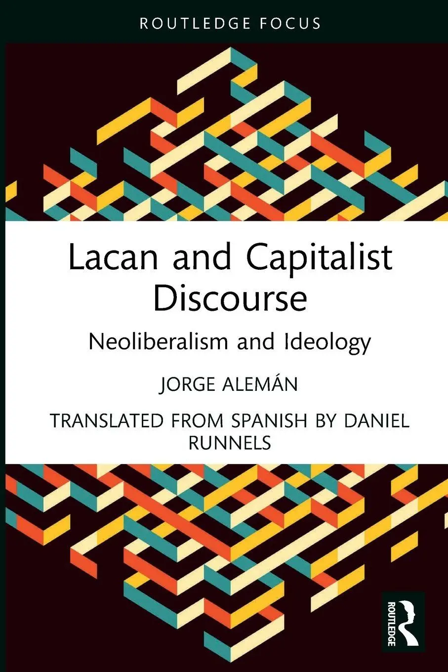Cover: 9781032529578 | Lacan and Capitalist Discourse | Neoliberalism and Ideology | Alemán