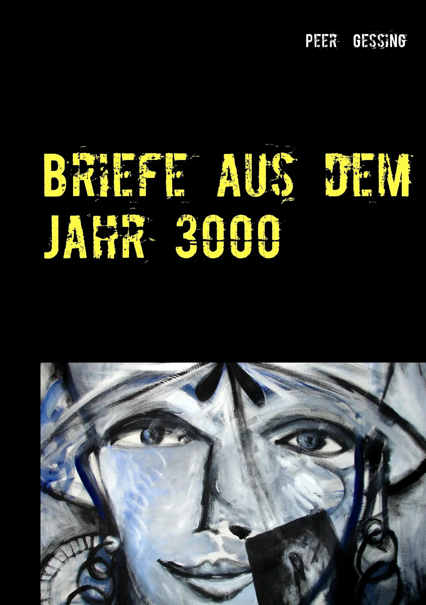 Briefe aus dem Jahr 3000: Atlas des Lebens
