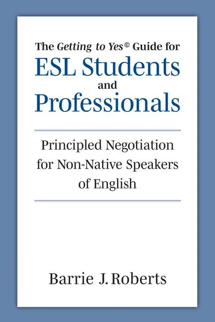 Cover: 9780472039678 | The "Getting to Yes" Guide for ESL Students and Professionals | Buch