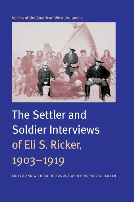 Cover: 9780803239678 | Voices of the American West, Volume 2 | Eli S Ricker | Buch | Gebunden