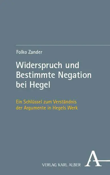 Cover: 9783495989678 | Widerspruch und Bestimmte Negation bei Hegel | Folko Zander | Buch