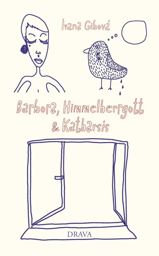 Cover: 9783854359678 | Barbora, Gott &amp; Katharsis | Ivana Gibová | Buch | Mit Lesebändchen