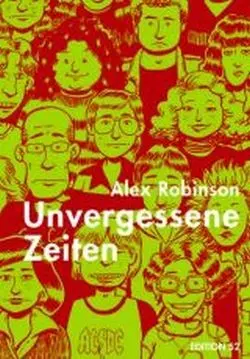 Cover: 9783935229678 | Unvergessene Zeiten | Alex Robinson | Taschenbuch | 128 S. | Deutsch