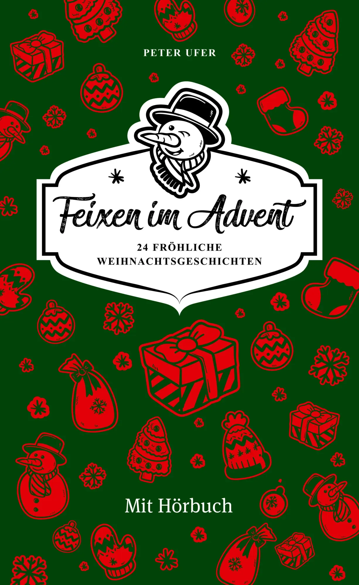 Cover: 9783939669678 | Feixen im Advent | 24 Fröhliche Weihnachtsgeschichten - Mit Hörbuch!