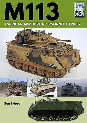 Cover: 9781526789778 | M113 | American Armoured Personnel Carrier | Ben Skipper | Taschenbuch