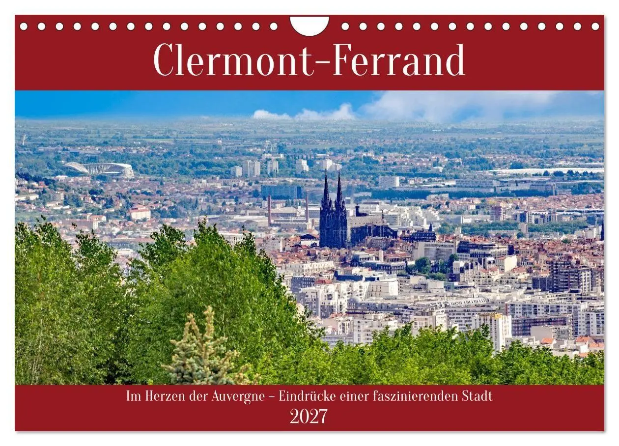 Cover: 9783594289778 | Clermont-Ferrand (Wandkalender 2027 DIN A4 quer), CALVENDO...