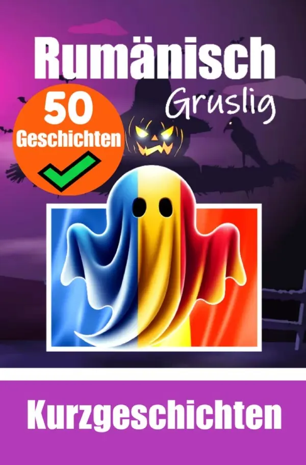 Cover: 9783818709778 | 50 kurze Gruselgeschichten auf Rumänisch: Eine zweisprachige Reise...