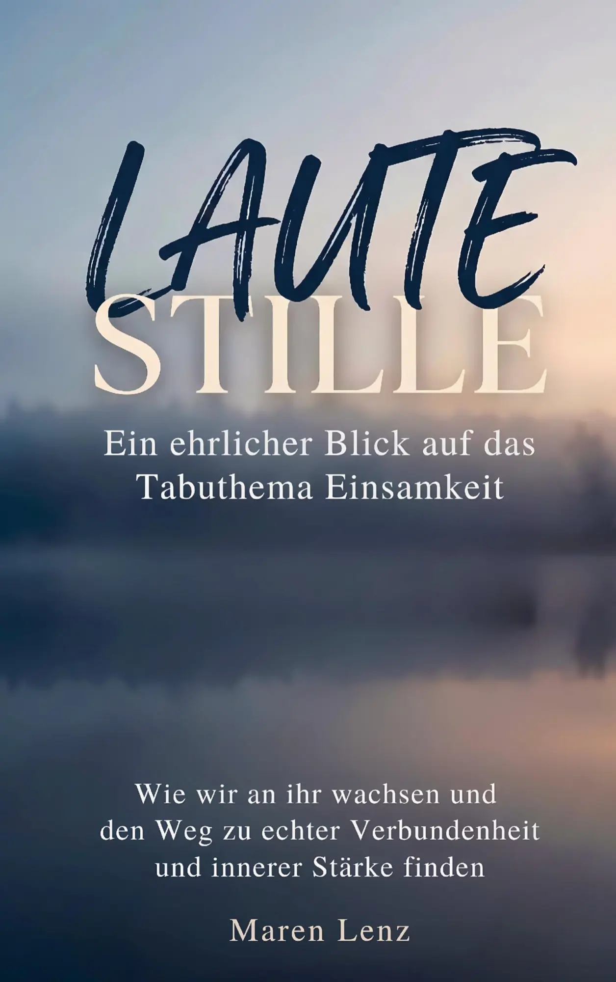 Cover: 9783982679778 | Laute Stille | Maren Lenz | Taschenbuch | 124 S. | Deutsch | 2026