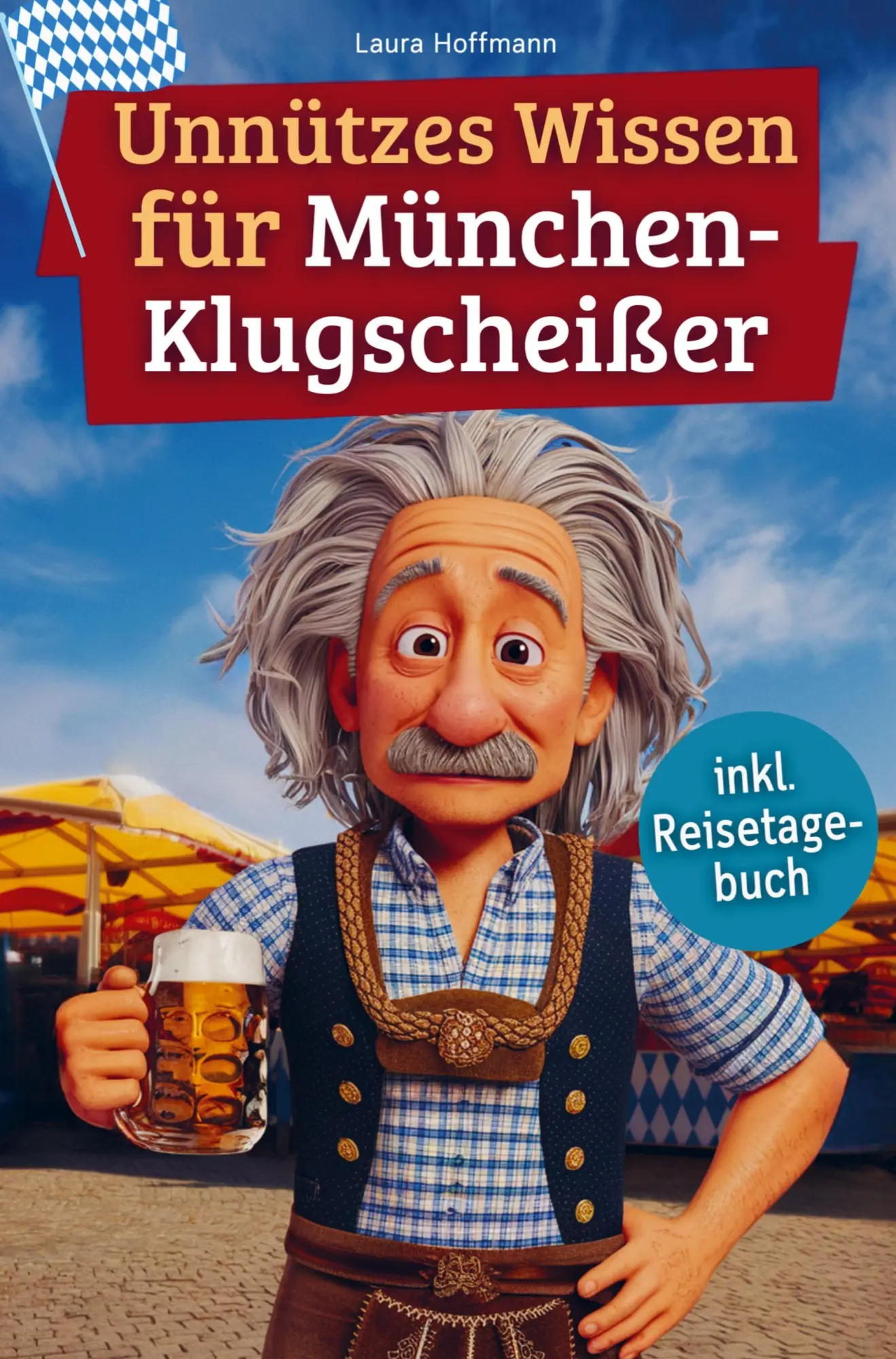 Cover: 9789403819778 | Unnützes Wissen für München-Klugscheißer | Laura Hoffmann | Buch