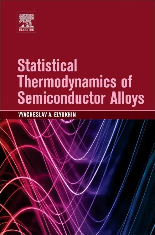 Cover: 9780128039878 | Statistical Thermodynamics of Semiconductor Alloys | Elyukhin | Buch