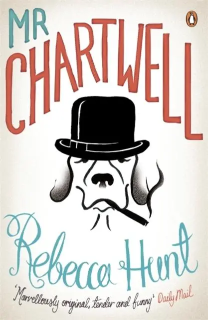 Cover: 9780141049878 | Mr Chartwell | Rebecca Hunt | Taschenbuch | 217 S. | Englisch | 2011