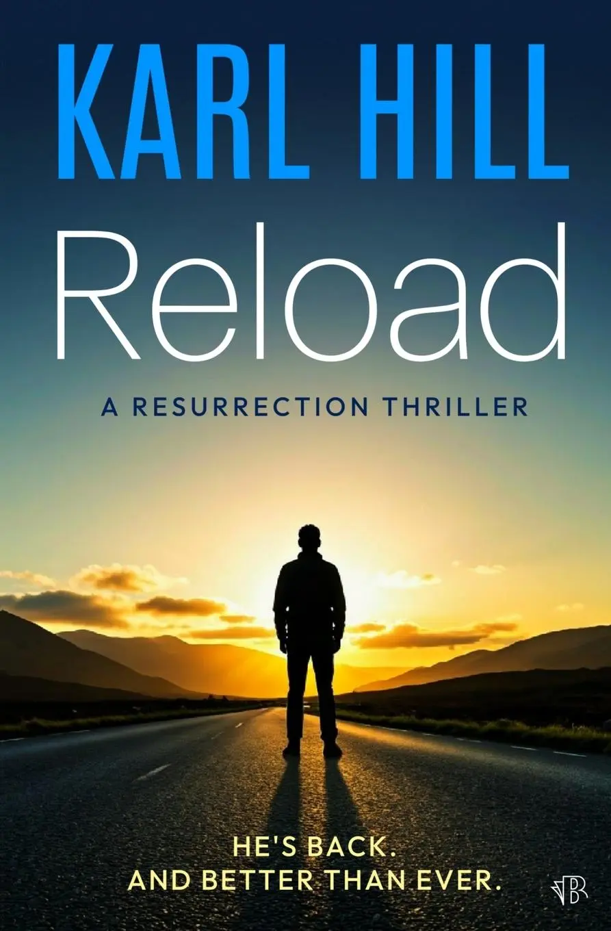 Cover: 9781917449878 | Reload | Karl Hill | Taschenbuch | Englisch | 2025 | Bloodhound Books