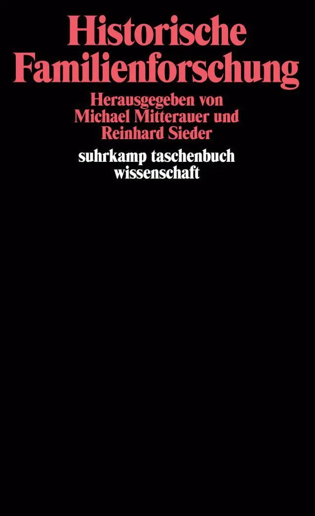 Cover: 9783518279878 | Historische Familienforschung | Reinhard Sieder (u. a.) | Taschenbuch