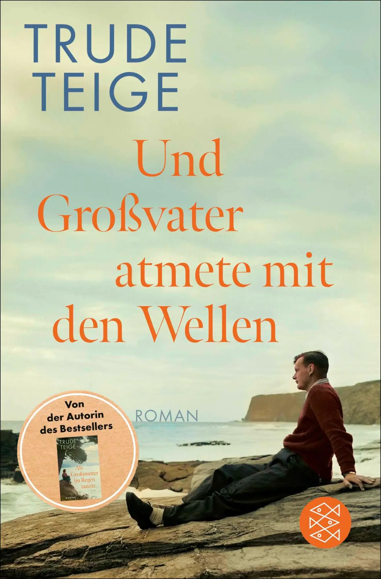 Cover: 9783596709878 | Und Großvater atmete mit den Wellen | Trude Teige | Taschenbuch | 2025