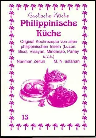 Cover: 9783927459878 | Philippinische Küche | Nariman Zeitun (u. a.) | Taschenbuch | Deutsch