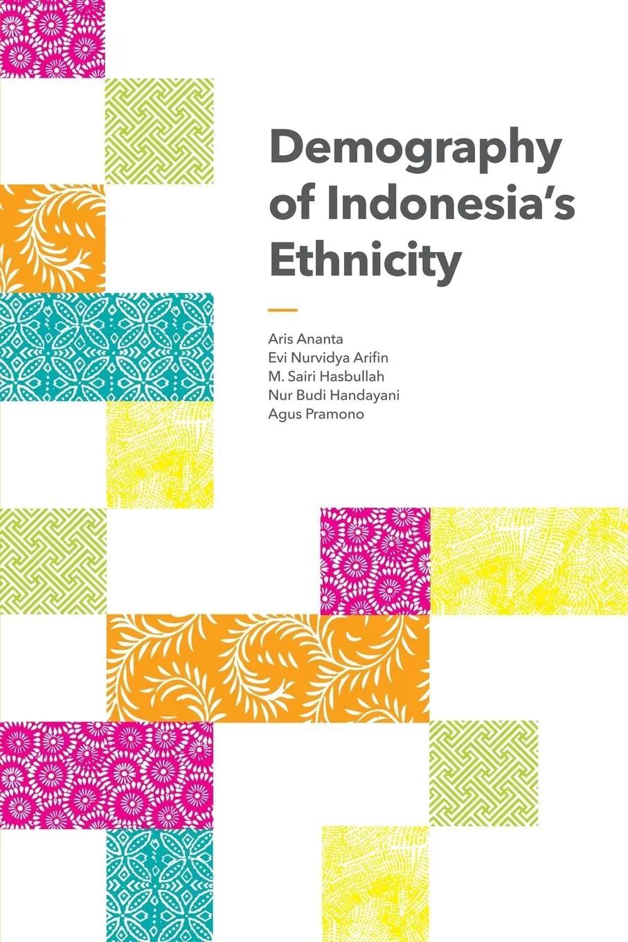 Cover: 9789814519878 | Demography of Indonesia's Ethnicity | Aris Ananta (u. a.) | Buch