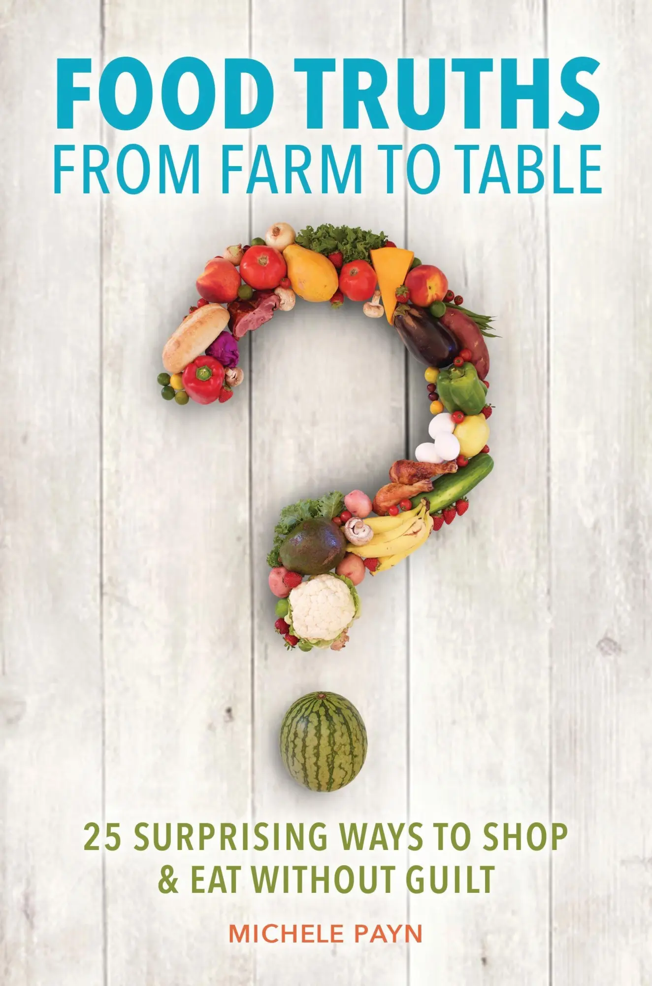 Cover: 9781440849978 | Food Truths from Farm to Table | Michele Payn | Taschenbuch | Englisch