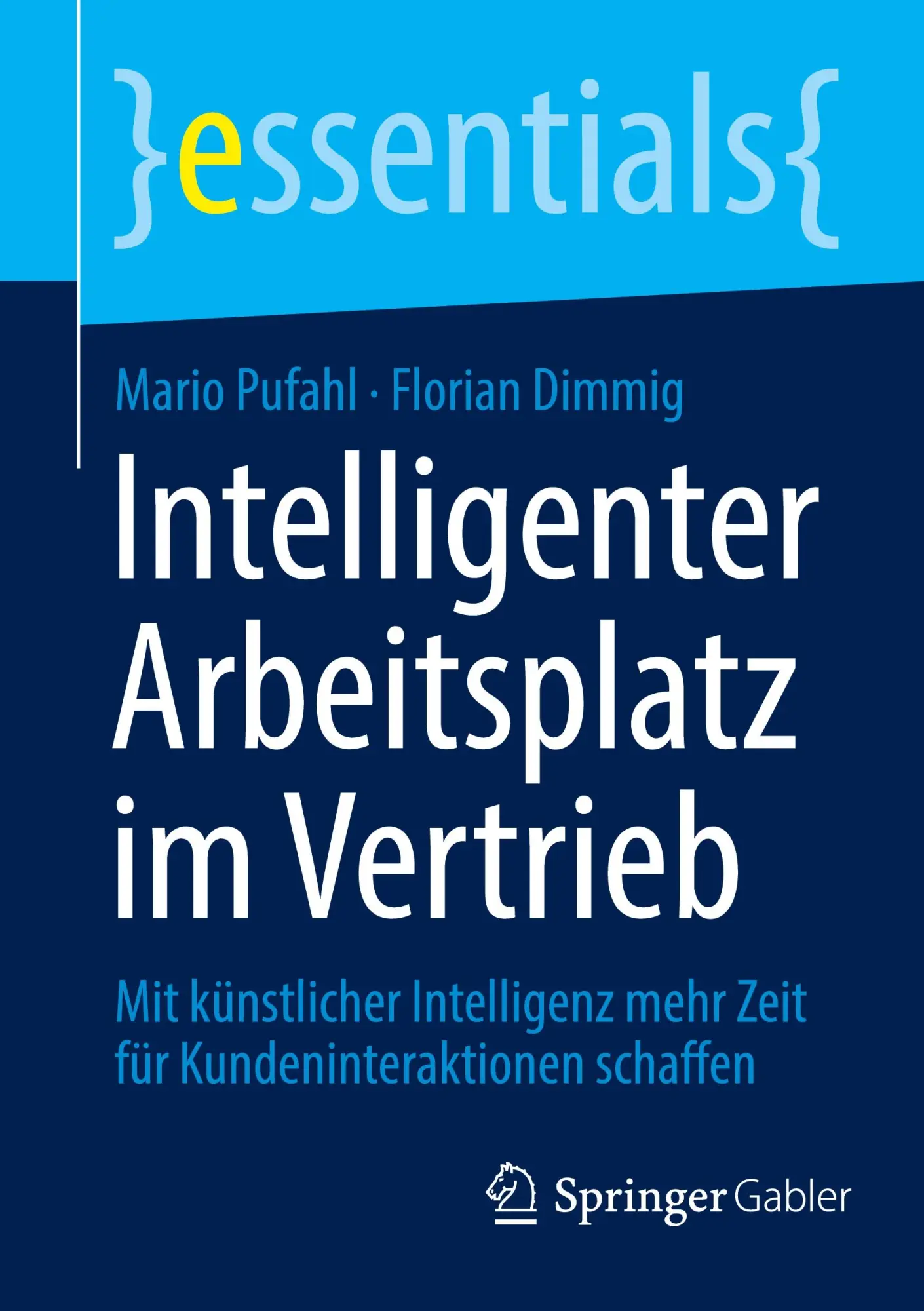 Cover: 9783658479978 | Intelligenter Arbeitsplatz im Vertrieb | Florian Dimmig (u. a.) | Buch