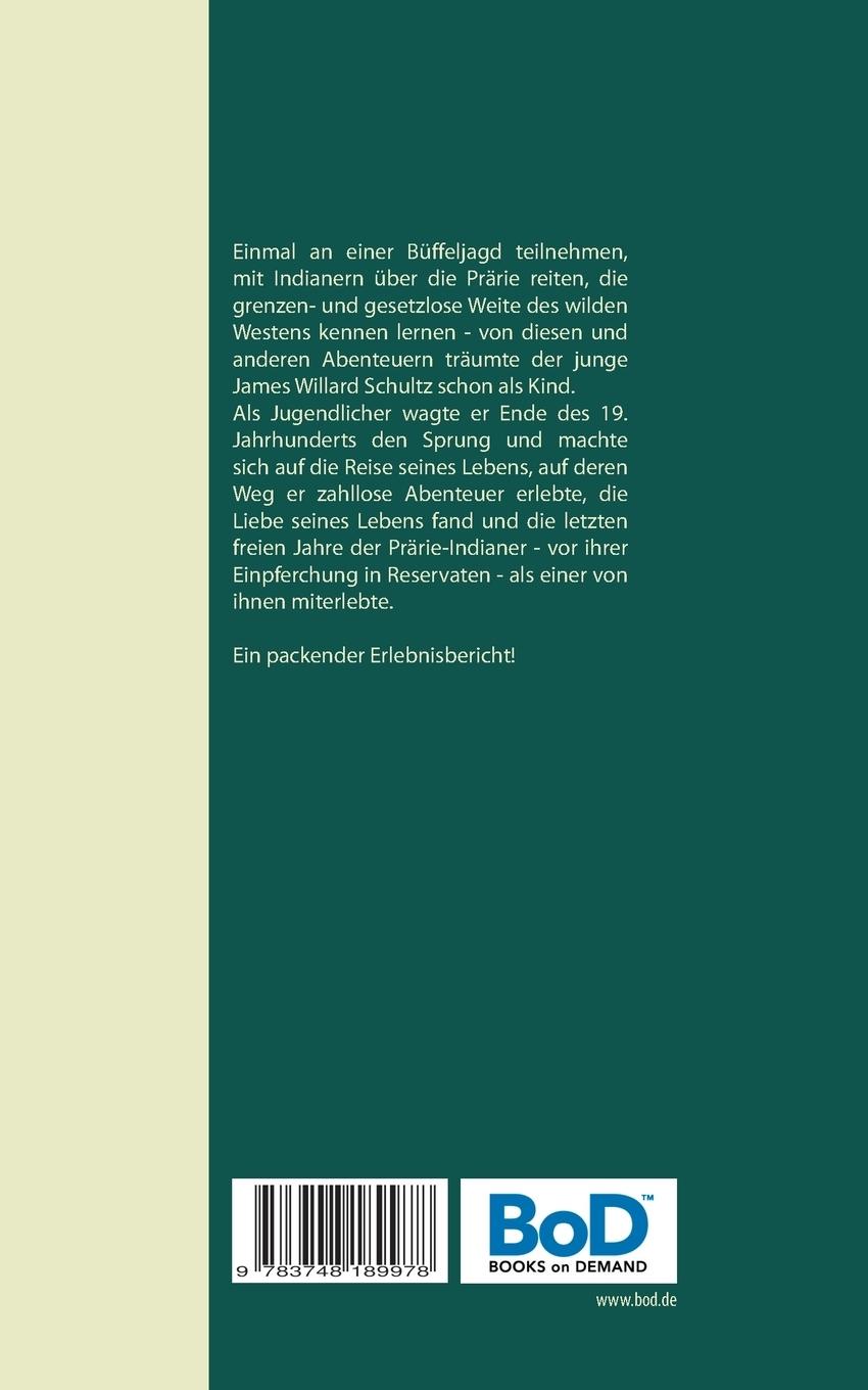 Rückseite: 9783748189978 | Mein Leben als Indianer | James Willard Schultz | Taschenbuch | 416 S.