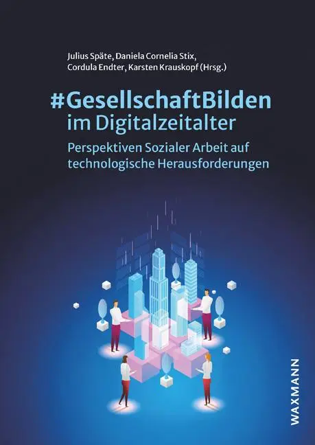 Cover: 9783830949978 | #GesellschaftBilden im Digitalzeitalter | Julius Späte (u. a.) | Buch