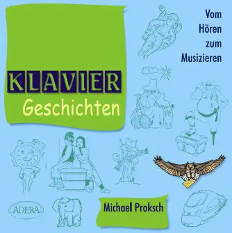Cover: 4030199820079 | Klavier-Geschichten, 1 Audio-CD | 66 Stücke | Michael Proksch | CD