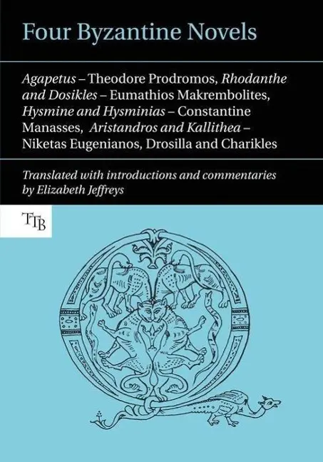 Cover: 9781781380079 | Four Byzantine Novels | Charikles (u. a.) | Taschenbuch | Englisch