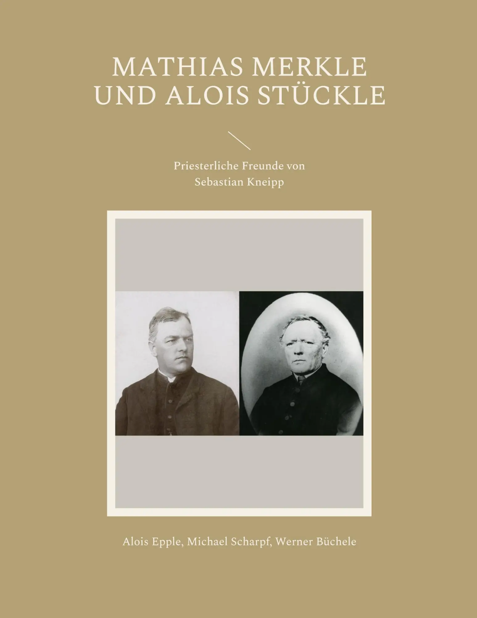 Cover: 9783752850079 | Mathias Merkle und Alois Stückle | Alois Epple (u. a.) | Taschenbuch
