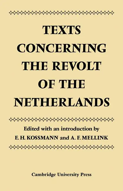 Cover: 9780521090179 | Texts Concerning the Revolt of the Netherlands | E. H. Kossman (u. a.)