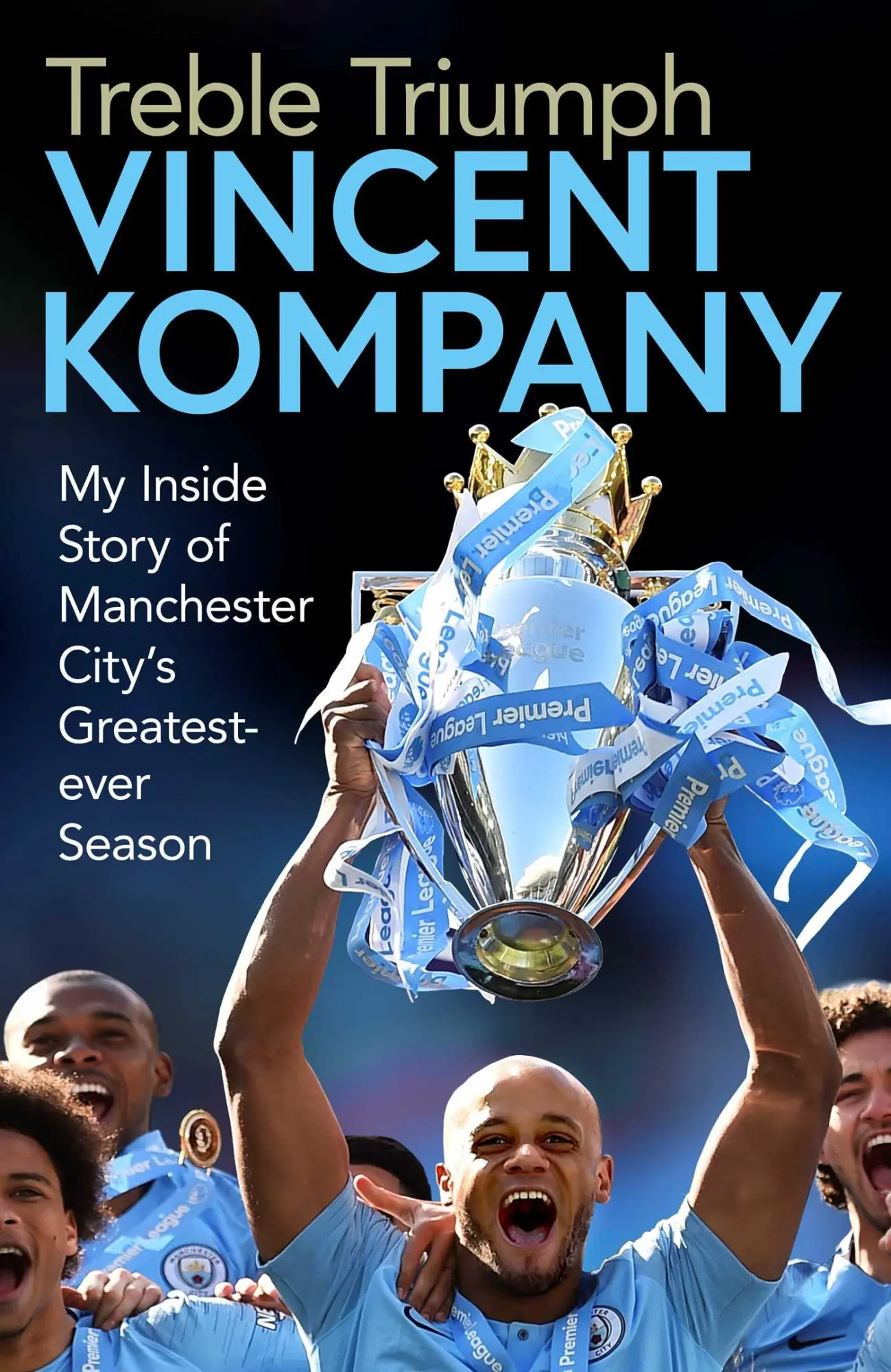 Cover: 9781471190179 | Treble Triumph | Vincent Kompany | Buch | Gebunden | Englisch | 2019