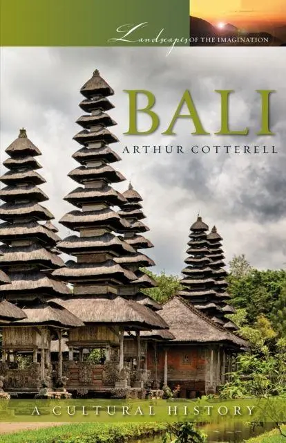 Cover: 9781909930179 | Bali: A Cultural History | Arthur Cotterell | Taschenbuch | Englisch
