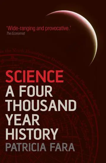Cover: 9780199580279 | Science | A Four Thousand Year History | Patricia Fara | Taschenbuch