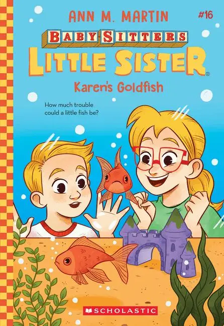 Cover: 9781546110279 | Karen's Goldfish (Baby-Sitters Little Sister #16) | Ann M Martin