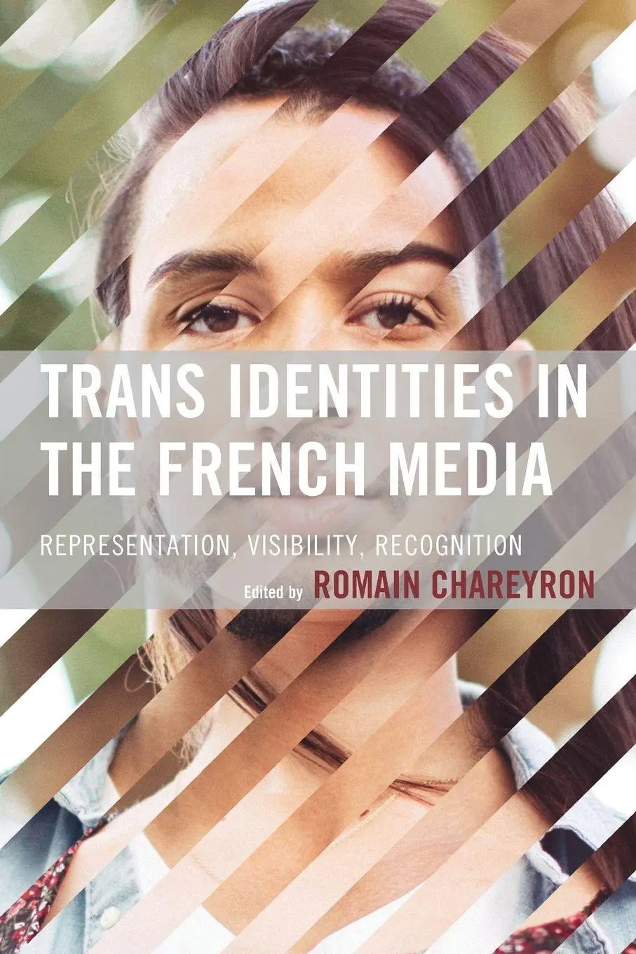 Cover: 9781666900279 | Trans Identities in the French Media | Romain Chareyron | Taschenbuch