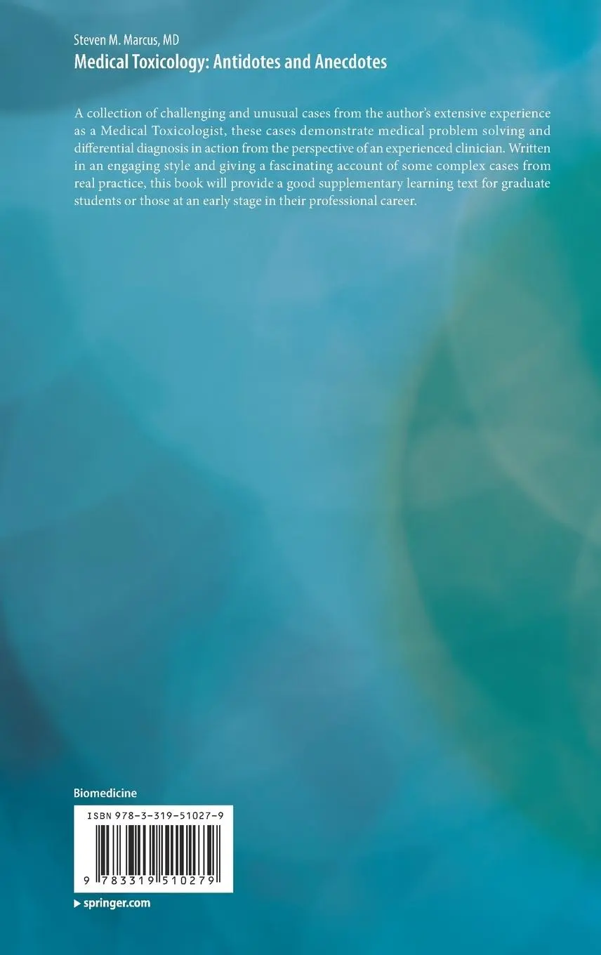 Rückseite: 9783319510279 | Medical Toxicology: Antidotes and Anecdotes | Steven M. Marcus | Buch