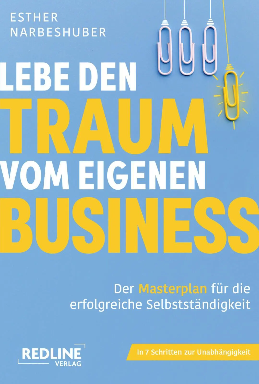Lebe den Traum vom eigenen Business