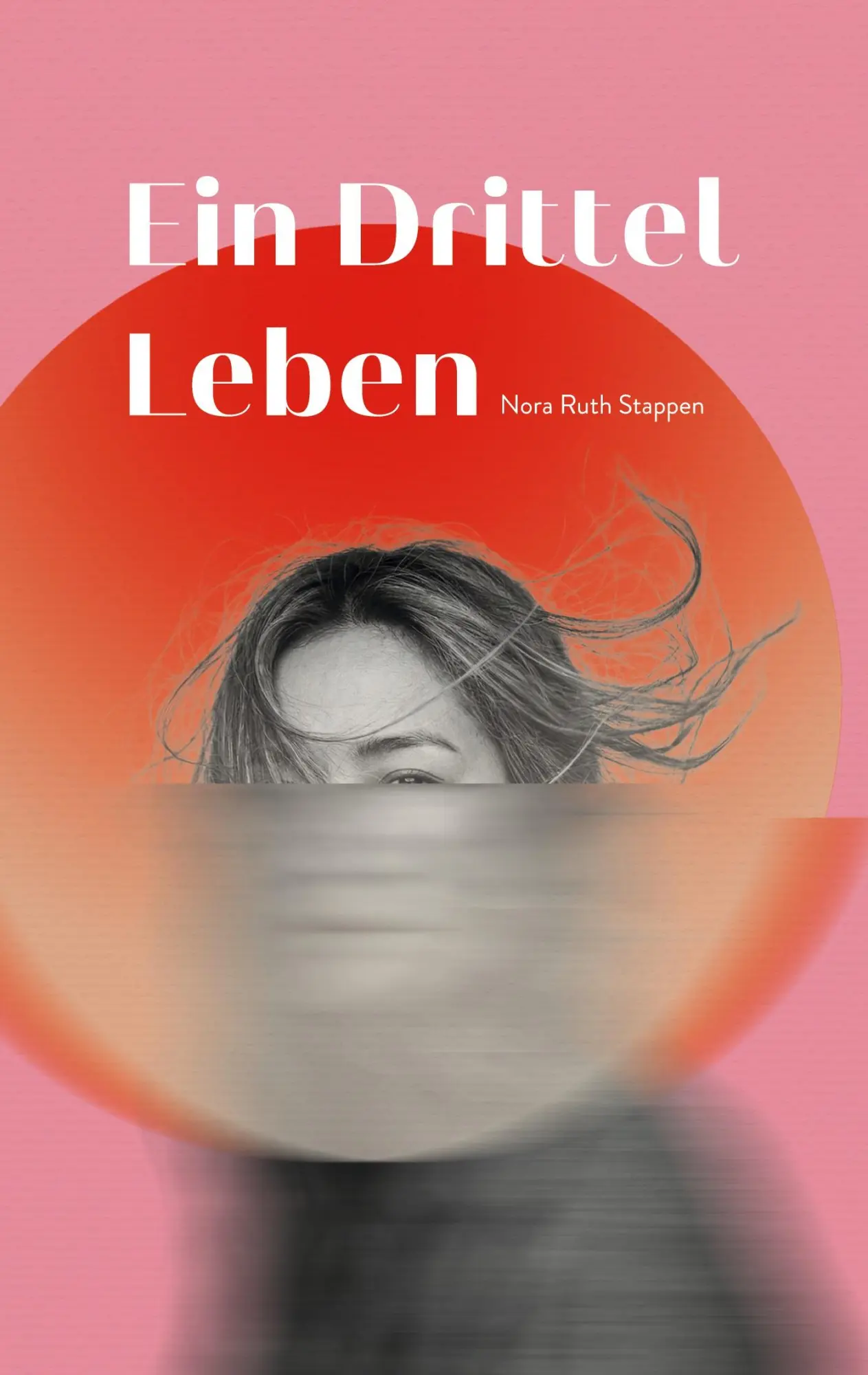 Cover: 9783695720279 | Ein Drittel Leben | Nora Ruth Stappen | Taschenbuch | 300 S. | Deutsch