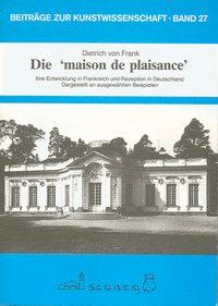Cover: 9783892350279 | Die "Maison de Plaisance" | Dietrich von Frank | Taschenbuch | Deutsch