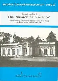 Cover: 9783892350279 | Die "Maison de Plaisance" | Dietrich von Frank | Taschenbuch | Deutsch